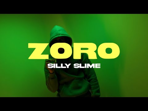 Silly Slime - Zoro (Official Music Video)