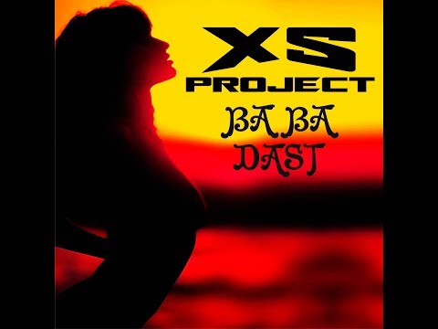 XS Project - Baba dast