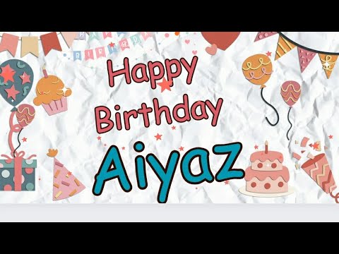 Happy Birthday Aiyaz🎂||Birthday wishes with Name #wishingstar