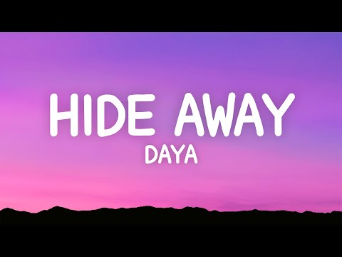 Daya - Hide Away (Lyrics)