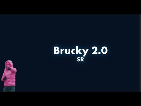 SR - Brucky 2.0 (Lyrics)