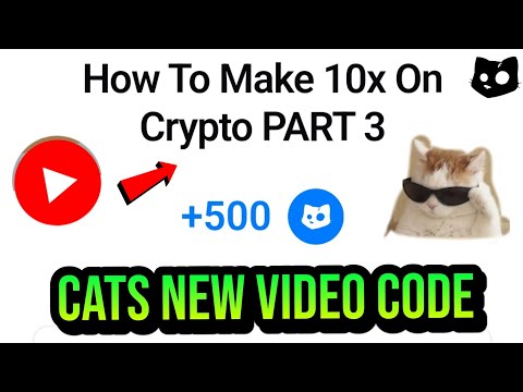 How To Make 10x On Crypto PART 3 Cats Video Code Today | Cats Youtube Video Code | Cats Video Code