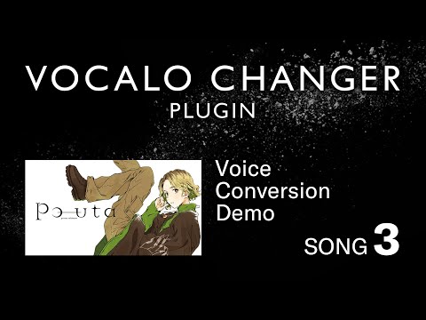 VOCALO CHANGER PLUGIN - Po-uta - DEMO SONG 03