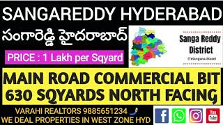 Commercial property for sale in Sangareddy Hyderabad NH65 Main Road bit 630 Sqyards North Facing