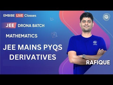 JEE MAINS PYQs | Derivatives | Mathematics Preparation | JEE Main & Advanced I Rafique Sir