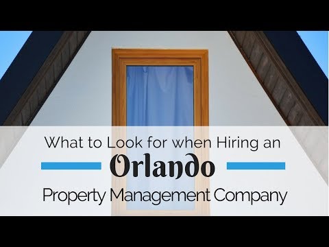 What to Look for When Hiring an Orlando Property Management Company