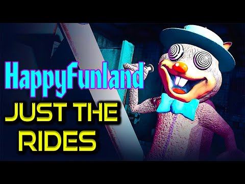 HappyFunland | JUST THE RIDES | No Commentary