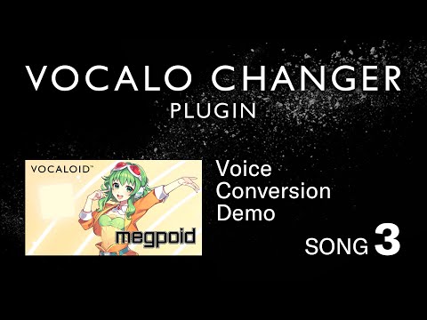 VOCALO CHANGER PLUGIN - AI Megpoid - DEMO SONG 03