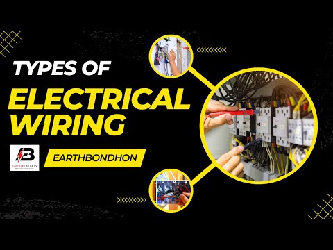 Electrical Wiring | Types of Electrical Wiring | Different types of Electrical Wiring