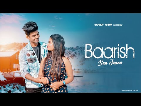 Baarish Ban Jaana | Jab Mai Badal Ban Jau | Sad love story | akash kr hari & tania | h films