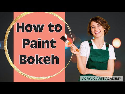 Easy Bokeh Painting Tutorial