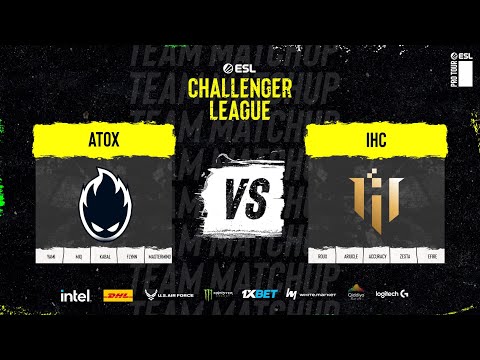 ATOX vs IHC - ESL Challenger League S48 - Playoff - BO3 - MN cast