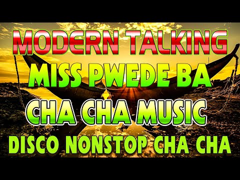 🇵🇭[2024] MODERN TALKING NONSTOP DISCO - BEST WARAY WARAY CHA CHA REMIX #DISCOMEDLEY