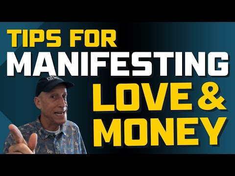 Tips for Manifesting Money & Love