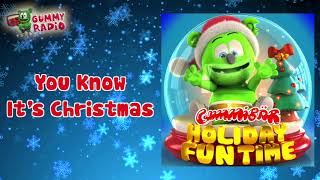 "You Know It's Christmas" - Gummibär - Holiday Fun Time [AUDIO TRACK]