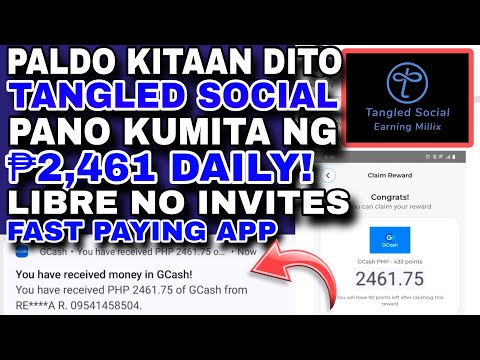 PAANO KUMITA KAY TANGLED SOCIAL APP NG LIBRENG ₱2,461 DAILY NEW PAYING APP GCASH PAYOUT