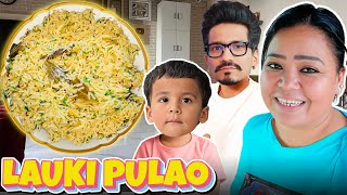 Healthy Lauki Ka Pulao Banaya 🥒😋 | Bharti Singh | Haarsh Limbachiyaa | Golla