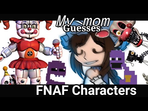 Mom guesses FNAF Characters/ Real Voice//Gacha Club//Mokyutsei