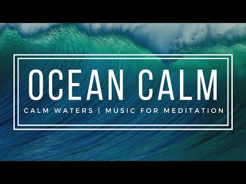 Ocean Waves Meditation Music Relax Mind & Body - 7 Hours Calming Ocean Waters Fall Asleep Faster HD