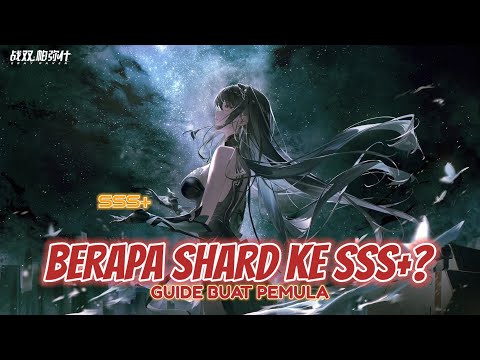 BERAPA BANYAK SHARD MENUJU SSS+? || PUNISHING GRAY RAVEN