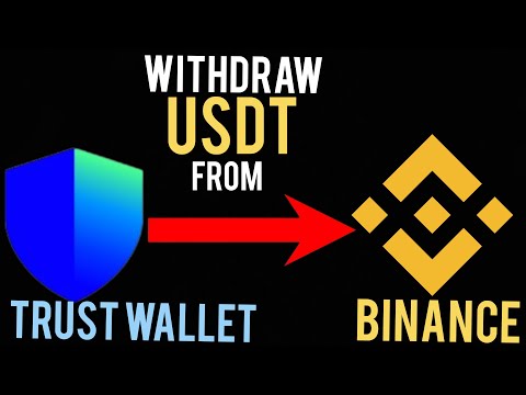 Withdraw USDT from Trust Wallet to Binance