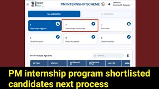 PM internship program shortlisted candidates next process. PM internship offer received next process