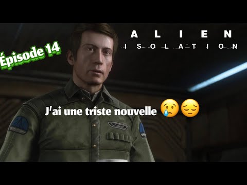 J’AI UNE TRISTE NOUVELLE 😢……Alien isolation episode 14