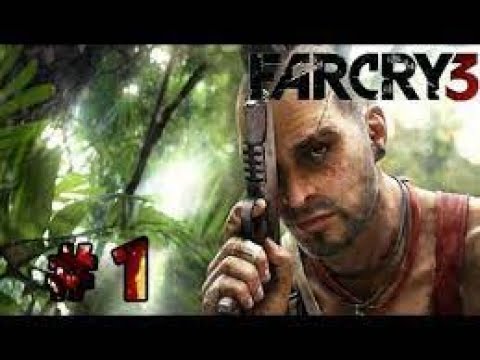 Far Cry 3 Gameplay PC / Mission 1(complete)