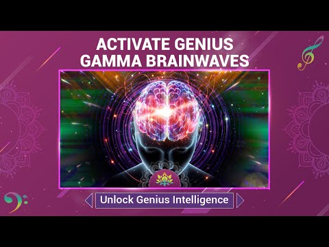 Activate Genius Gamma Brainwaves - Unlock Genius Intelligence & Deep Focus - 40 Hz Frequency