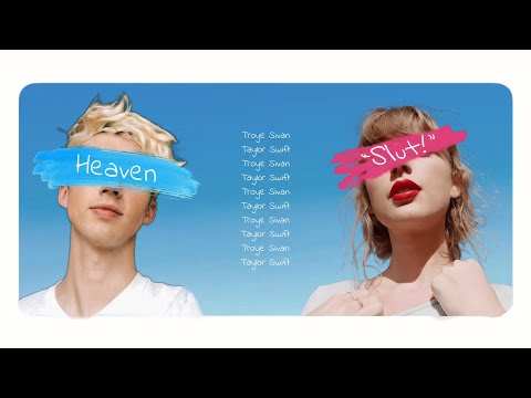 Taylor Swift, Troye Sivan - "Slut!" / HEAVEN (MASHUP) | by AID