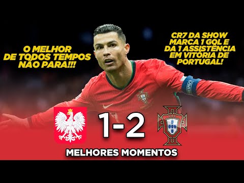 PORTUGAL VENCE A POLÔNIA E SEGUE 100% NA NATIONS LEAGUE - Polônia 1x2 Portugal - Melhores Momentos