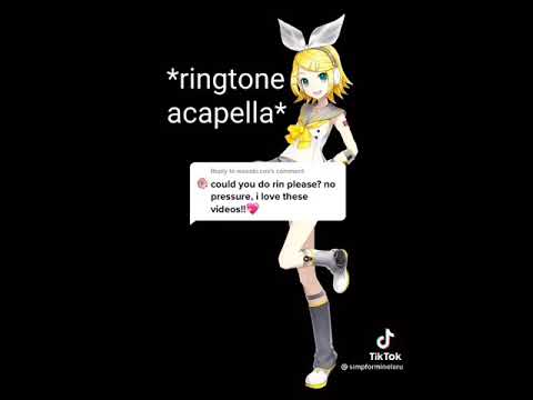 Kagamine Rin Ringtone - simpforminelaru on Tik Tok