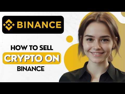 How To Sell Crypto on Binance | How to Sell Crypto for Cash On Binance | Binance Sell