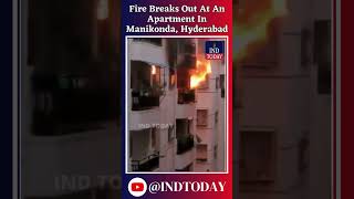 Fire Broke Out At An Apartment In Manikonda, Hyderabad