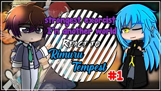 The Strongest Exorcist In Another World React To Rimuru [AU] | Gacha React | Rimuru X Chloe | 1/2