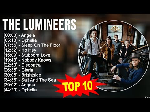 The Lumineers 2023 MIX ~ Top 10 Best Songs ~ Greatest Hits ~ Full Album