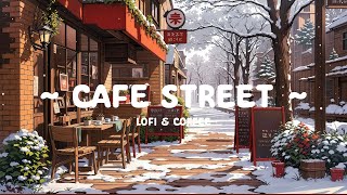 Cafe Street ☕ Winter with Lofi Cafe ❄️ Winter Lofi for study/work with [ Lofi Hip Hop - Lofi Music ]