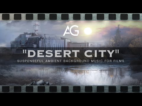 Suspenseful Ambient Music | "Desert City" by Argsound