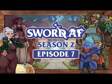 S2E7 A Familiar Face Returns | Sword AF