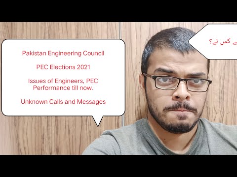 PEC Election 2021 Vlog, Views on Pakistan Engineering Council Election | Unknown Calls and Messages