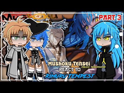 Mushoku Tensei React To Rimuru Tempest [AU] | GCRV | 3/3