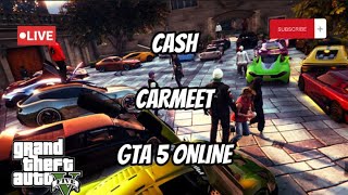 PS5 CARMEET | CRUISE + BUYNSELL | #CASH GTA 5 Online 85.