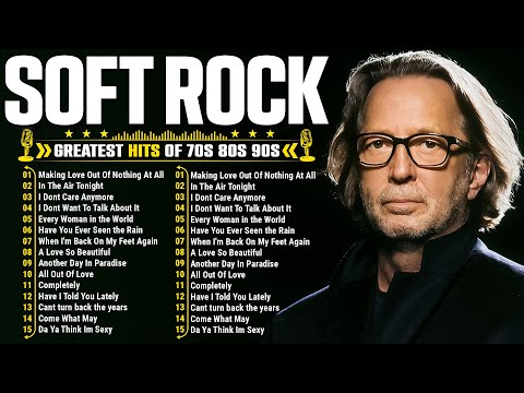 Eric Clapton, Phil Collins, Rod Stewart, AirSupply | Best Soft Rock Music Of The 70s 80s 90s ⭐