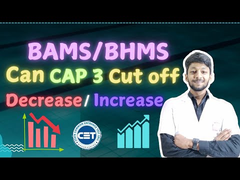 BAMS BHMS Can CUTOFF Decrease or Increase for CAP 3 ? MAHARASHTRA