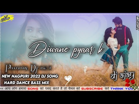 ❤️Diwane pyaar k. New Nagpuri Dj song dj Ajay Babu PURUNIA. new Nagpuri Dj bewafa dj 2022.