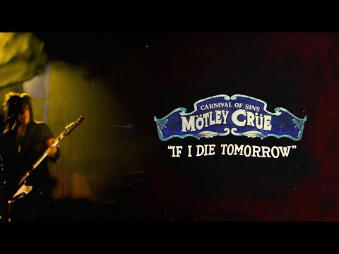 Mötley Crüe - If I Die Tomorrow - Carnival Of Sins (Live) [Official Audio]