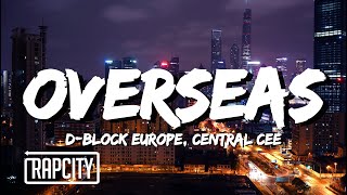 D-Block Europe - Overseas (Lyrics) ft. Central Cee