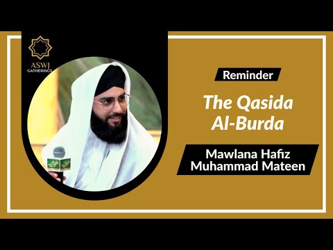 The Qasida Al-Burda | Mawlana Hafiz Muhammad Mateen Anwar