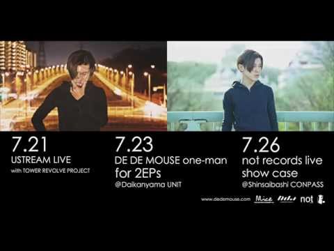 DE DE MOUSE for 2EPs tour on 7/21-23-26 UST→UNIT→CONPASS (promotion)