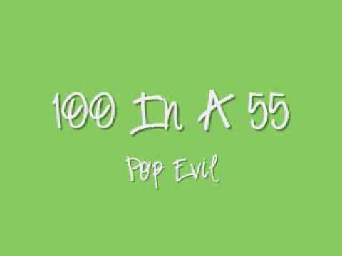 100 IN A 55 - pop evil (REQUEST!)